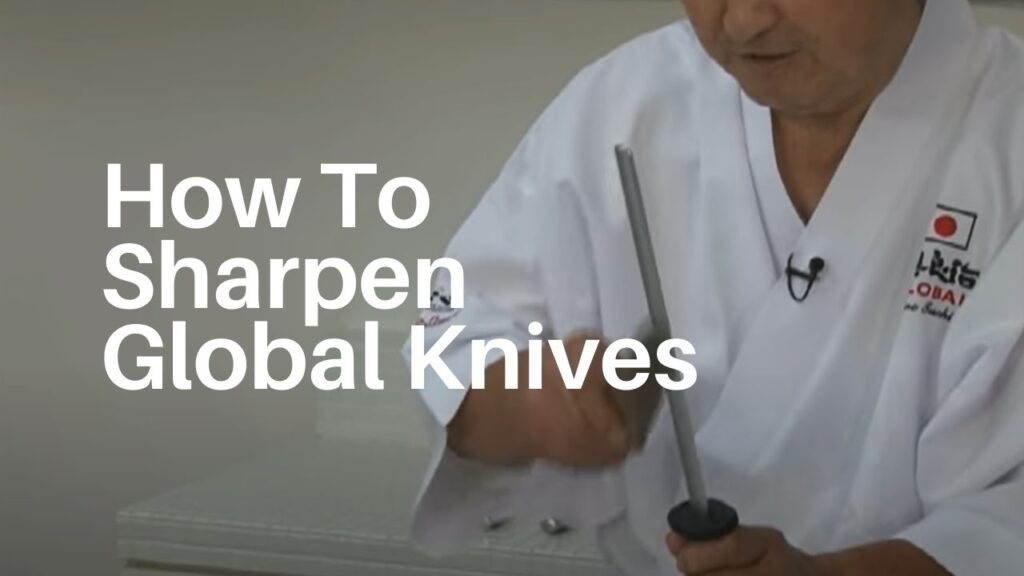 How to Sharpen a Global Knife Your Kitchen Solution